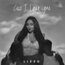 Lizzo: Cuz I Love You