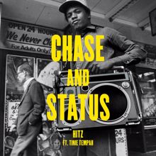 Chase & Status, Tinie Tempah: Hitz