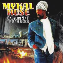 Mykal Rose: Babylon 9/11 Tip of the Iceberg