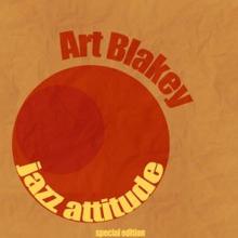 Art Blakey: Jazz Attitude