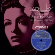 Billie Holiday: Lady Day: The Complete Billie Holiday On Columbia - Vol. 3