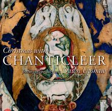 Chanticleer: Christmas with Chanticleer & Dawn Upshaw