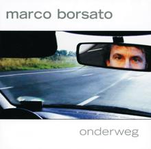 Marco Borsato: Onderweg