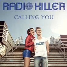 Radio Killer: Calling You