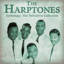 The Harptones: Anthology: The Definitive Collection (Remastered)