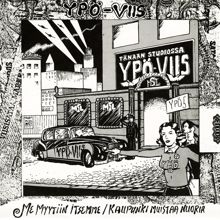 Ypö-Viis: Me Myytiin Itsemme