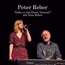 Peter Reber, Nina Reber: Gäbs es nid (Duett Version)