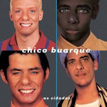 Chico Buarque: As Cidades