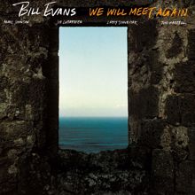 Bill Evans: We Will Meet Again