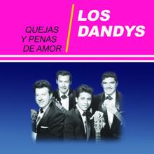 Los Dandys: Nuestra Canción de Amor