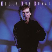 Billy Joe Royal: Tell It Like It Is