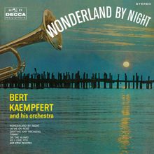 Bert Kaempfert: Wonderland By Night (Decca Album)