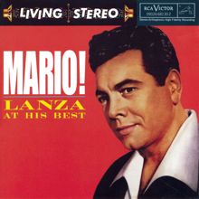 Mario Lanza: Mario! Lanza At His Best