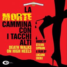 Stelvio Cipriani: La morte cammina con i tacchi alti (Original Motion Picture Soundtrack)