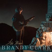 Brandy Clark: Like Mine