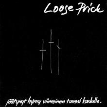 Loose Prick: Jäätynyt hymy