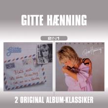 Gitte Haenning: Gitte Haenning - 2 in 1 (Bleib' noch bis zum Sonntag / Berührungen)