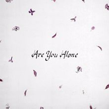 Majical Cloudz: Are You Alone?