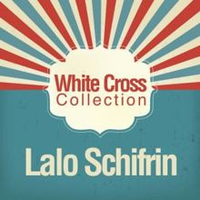Lalo Schifrin: White Cross Collection