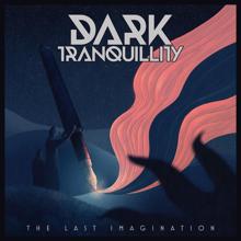 Dark Tranquillity: The Last Imagination