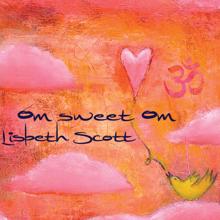 Lisbeth Scott: Om Sweet Om