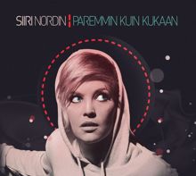 Siiri Nordin: Paremmin kuin kukaan