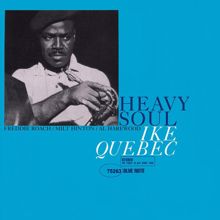 Ike Quebec: Heavy Soul (Remastered 2004/Rudy Van Gelder Edition) (Heavy SoulRemastered 2004/Rudy Van Gelder Edition)