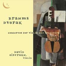 David Oistrakh: Brahms & Dvorák: Violin Concertos