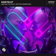 Sam Feldt: Magnets (feat. Sophie Simmons)