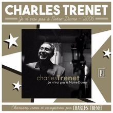 Charles Trenet: Je n'irai pas à Notre-Dame