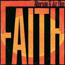 Alborosie: Faith (feat. Jaz Elise) (Extended Mix)