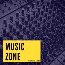 Reginald Soto: Music Zone