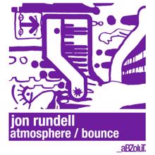 Jon Rundell: Atmosphere / Bounce