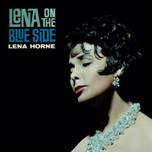 Lena Horne: Lena On The Blue Side