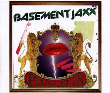 Basement Jaxx: Plug It In