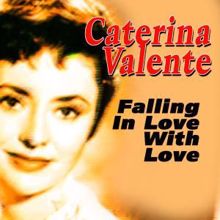 Caterina Valente: Falling in Love With Love