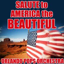 Orlando Pops Orchestra: Salute to America the Beautiful