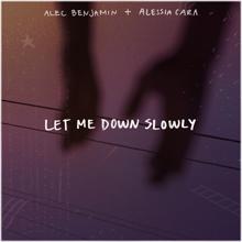Alec Benjamin, Alessia Cara: Let Me Down Slowly (feat. Alessia Cara)