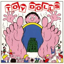 Toy Dolls: Fat Bob's Feet