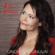 Eija Kantola: Unohdun sinuun