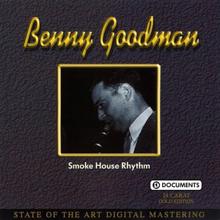 Benny Goodman: Smoke House Rhythm