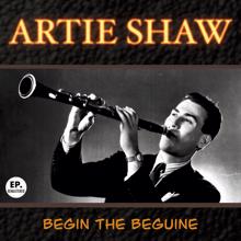 Artie Shaw: Begin the Beguine (Remastered)