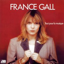 France Gall: Tout pour la musique (Remasterisé en 2004)