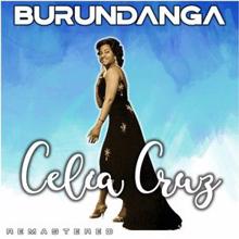 Celia Cruz: Burundanga (Remastered)