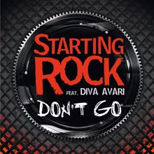 Starting Rock, Diva Avari: Don't Go (Original Radio Edit)