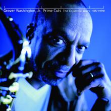 Grover Washington, Jr.: Prime Cuts - The Columbia Years: 1987-1999