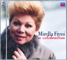 Mirella Freni: Mirella Freni - A Celebration (2 CDs)