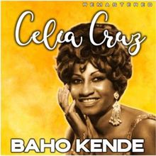 Celia Cruz: Baho Kende (Remastered)