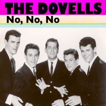 The Dovells: No, No, No