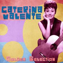 Caterina Valente: Somebody Bad Stole de Wedding Bell (Remastered)